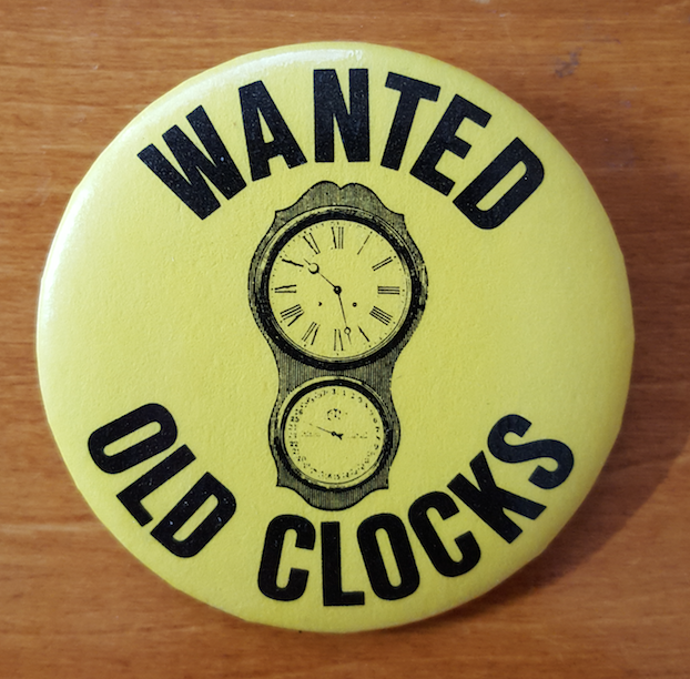 Wanted Old Clocks Pin Pins and Badges hobbyDB