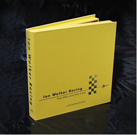 Ian Walker Racing: The Man and his Cars - Publishers' Edition | Books